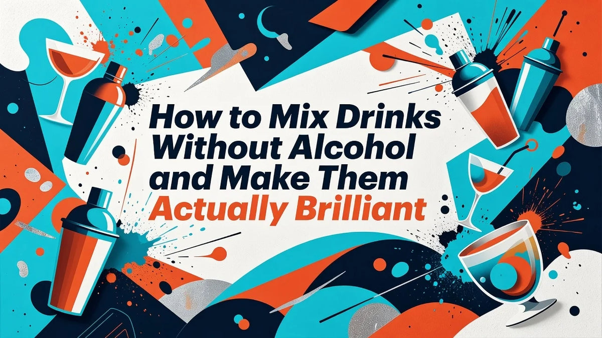 Professional header image for step-by-step guide: How to Mix Drinks Without Alcohol and Make Them Actually ...