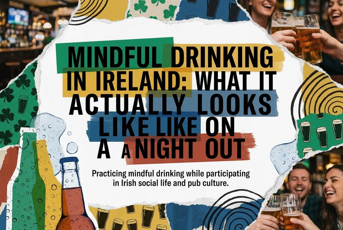 Professional header image for step-by-step guide: Mindful Drinking in Ireland: What It Actually Looks Like ...