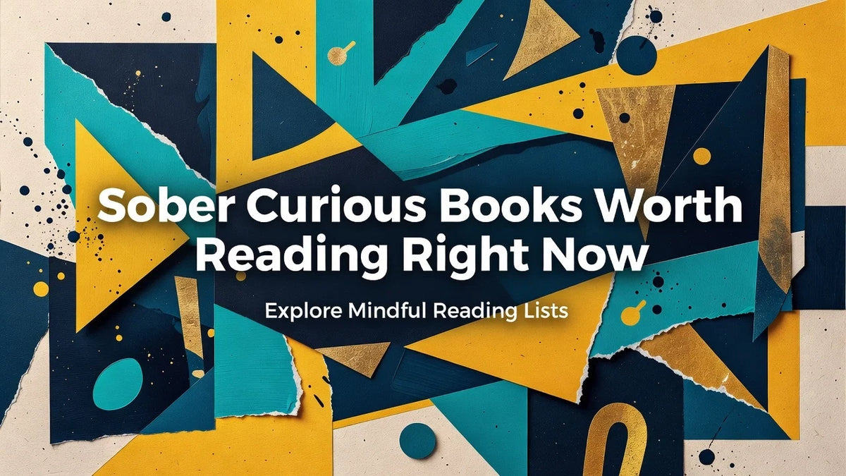 Professional header image for list-based article: Sober Curious Books Worth Reading Right Now