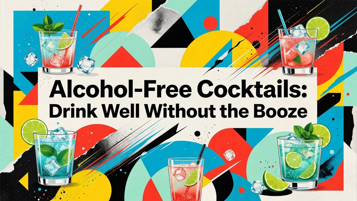 Professional header image for list-based article: Alcohol-Free Cocktails: Drink Well Without the Booze